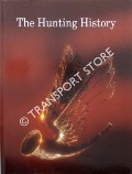 Book cover of The Hunting History by HUNTING, Penelope (ed.)